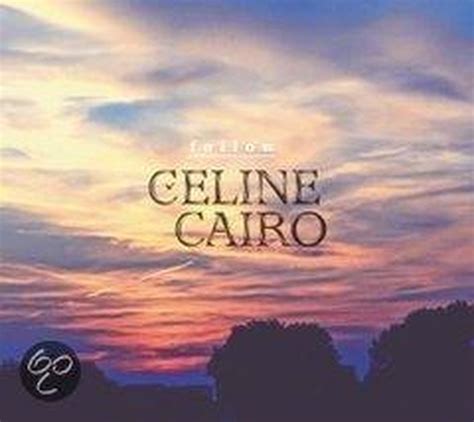 celine cairo follow|Celine Cairo ninja tune.